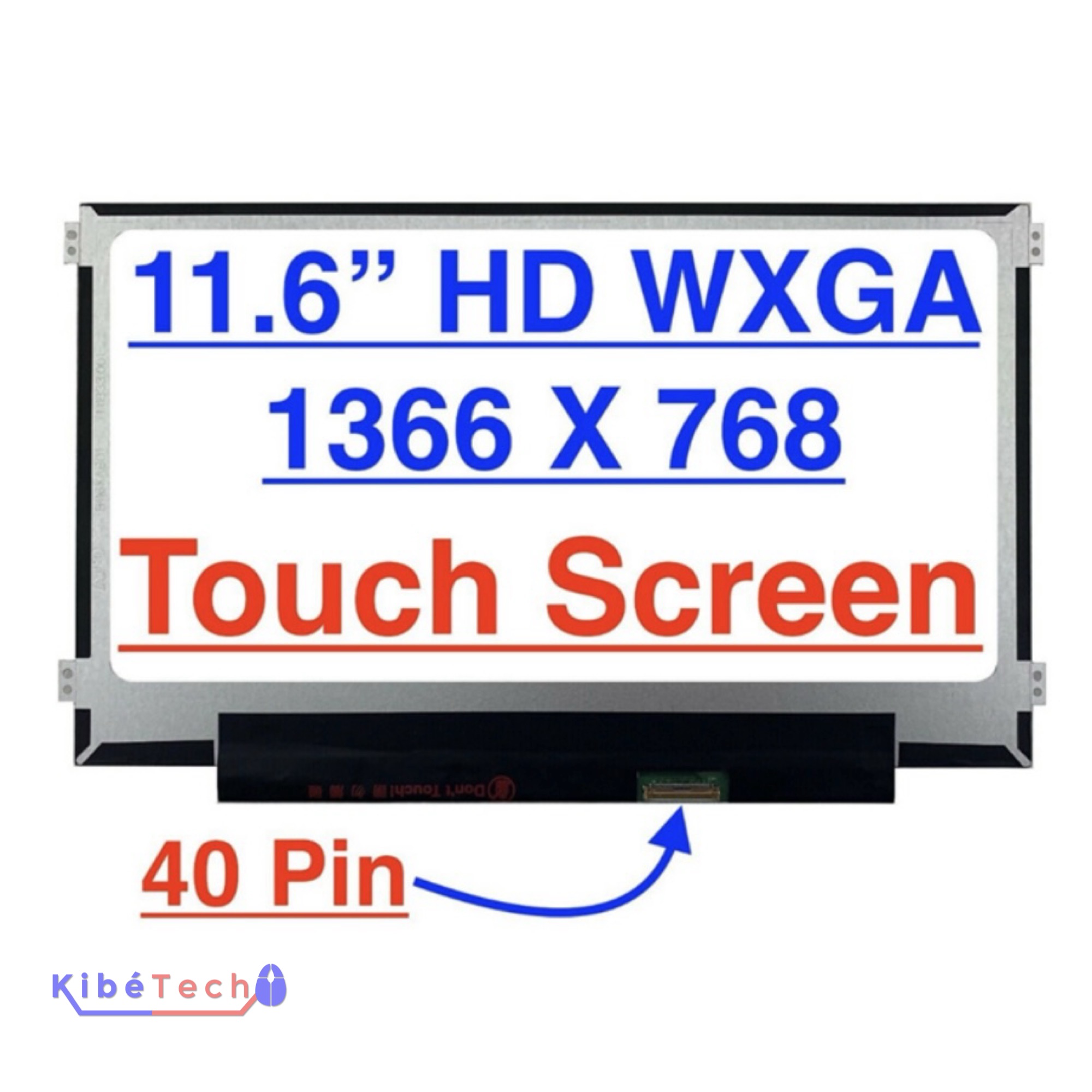 Écran LCD LED 11,6 pouces HD 1366 × 768 non tactile avec connecteur eDP 40 broches pour ordinateur portable, compatible avec plusieurs modèles Dell, HP, Lenovo, Acer, ASUS et Samsung, disponible chez KibeTech RDC.